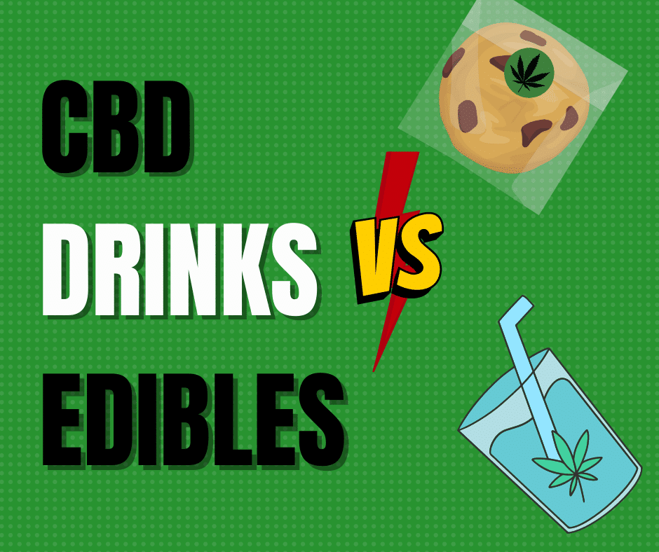 cbd-edibles-vs-cbd-drinks